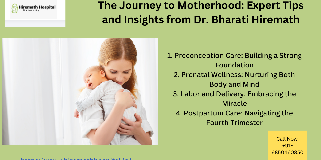 The Journey to Motherhood: Expert Tips and Insights from Dr. Bharati Hiremath Gynecologist in PCMC
