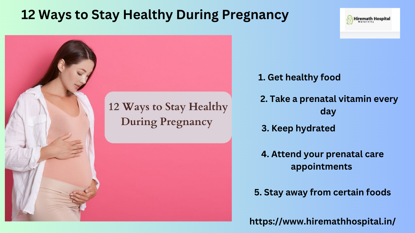 12 Ways To Stay Healthy During Pregnancy