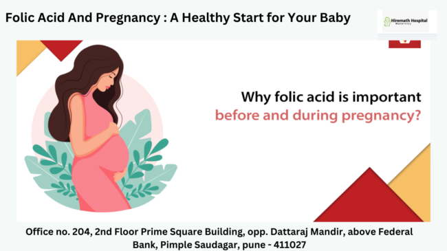 Folic Acid And Pregnancy : A Healthy Start for Your Baby Gynecologist in PCMC