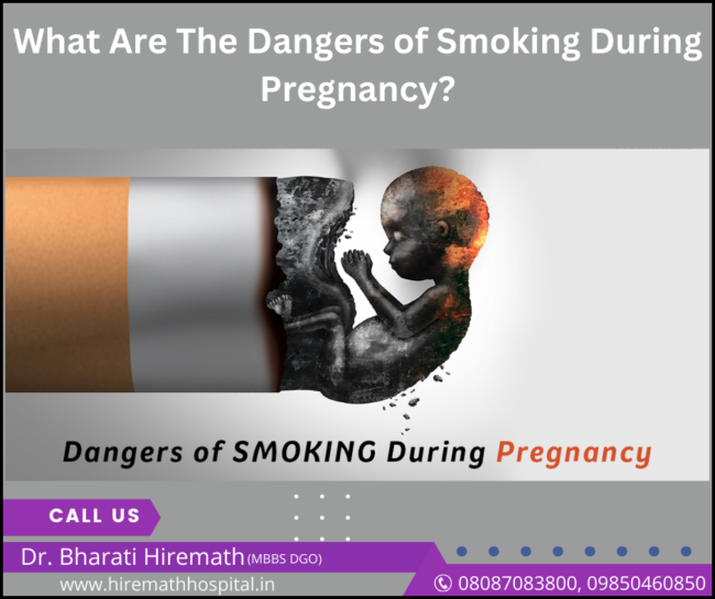 What Are The Dangers of Smoking During Pregnancy? Gynecologist in PCMC