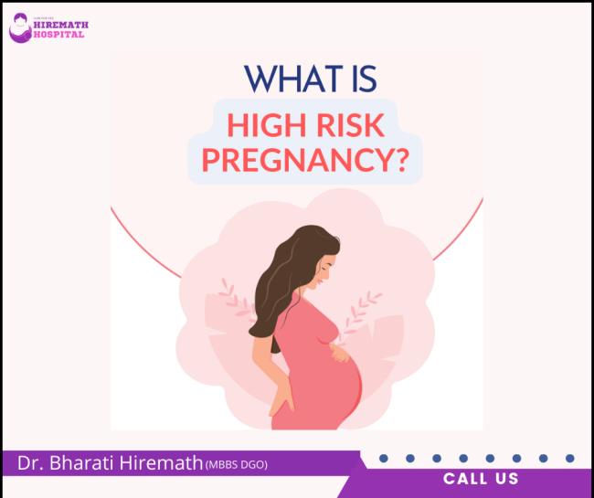 High-Risk Pregnancy Care at Hiremath Hospital with Dr. Bharati Hiremath High-Risk Pregnancy Care