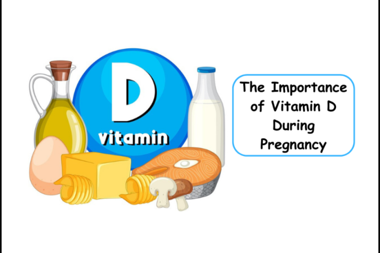 The Importance of Vitamin D During Pregnancy Vitamin D During Pregnancy