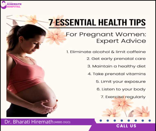 7 Essential Health Tips for Pregnant Women: Advice from Dr. Bharati Hiremath at Hiremath Hospital Health Tips for Pregnant Women