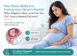 Water Broke Before Labour? Understanding Your Chances of Normal Delivery in Pimple Saudagar